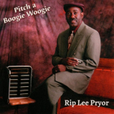 Rip Lee Pryor - Pitch a Boogie Woogie '1998 / 2024