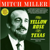Mitch Miller - The Yellow Rose Of Texas: Selected A & B Sides 1950-62 '2024