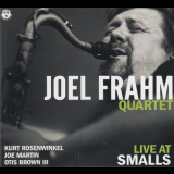 Joel Frahm Quartet - Live At Smalls '2011