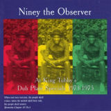 Niney The Observer - At King Tubby's: Dub Plate Specials 1973-1975 '2013