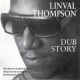 Linval Thompson - Dub Story '2016/2002