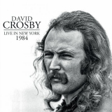 David Crosby - Live In New York 1984 '2024