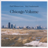 Ken Vandermark - Chicago Volume '2009