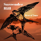 Surrender Hill - River Of Tears '2024