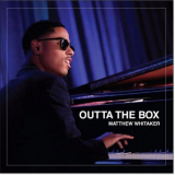 Matthew Whitaker - Outta the Box '2017