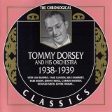 Tommy Dorsey - The Chronological Classics: 1938-1939 '2001