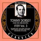 Tommy Dorsey - The Chronological Classics: 1939, Vol. 3 '2003