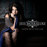 Jess Moskaluke - Catch Me If You Can '2012 / 2024