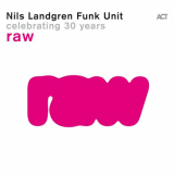 Nils Landgren - Raw '2024