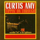 Curtis Amy - Tippin' on Through - Live at the Lighthouse '2013