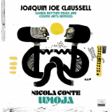 Nicola Conte - Umoja (Joaquin Joe Claussell Sacred Rhythm Music & Cosmic Arts Remixes) '2024
