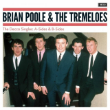 Brian Poole & The Tremeloes - The Decca Singles: A-Sides & B-Sides '2023