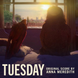 Anna Meredith - Tuesday (Original Soundtrack) '2024