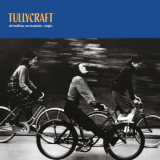 Tullycraft - Old Traditions, New Standards + Singles (Expanded Edition) '2024