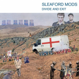 Sleaford Mods - Divide and Exit (10th Anniversary Edition) '2014