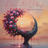 Armando Trovajoli - Armando Trovajoli: Romantic Vibes '2024