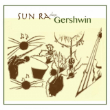 Sun Ra - Sun Ra Plays Gershwin '2018