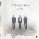 Le Trio Joubran - AsfÃ¢r '2011