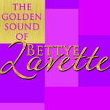 Bettye LaVette - The Golden Sound of Bettye Lavette '2013