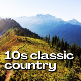 Various Artists - 10s classic country '2024