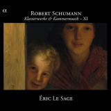 Eric Le Sage - Schumann: Klavierwerke & Kammermusik XI '2010