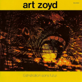 Art Zoyd - GÃ©nÃ©ration Sans Futur '1980 (2008)