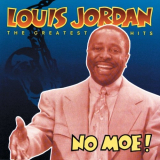 Louis Jordan - No Moe! Louis Jordan's Greatest Hits '1992