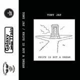 Tony Jay - Knife Is But A Dream '2024