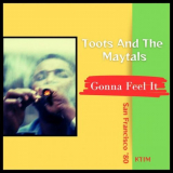 Toots and The Maytals - Gonna Feel It (Live San Francisco '80) '2023