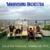 Mahavishnu Orchestra - Live at Yale University - October 28, 1973 '2024