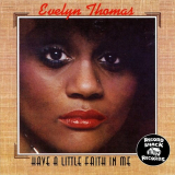 Evelyn Thomas - Have a Little Faith in Me '1979/2013