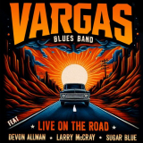 Vargas Blues Band - Live on the road (Live) '2024