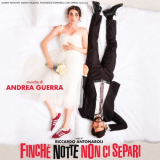 Andrea Guerra - FinchÃ¨ notte non ci separi (Colonna Sonora Originale) '2024