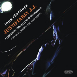 John Fedchock - Justifiably J.J.: A Centennial Tribute (Live at The Jazz Kitchen, Indianapolis, 2024) '2024