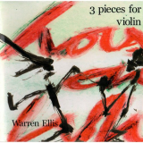 Warren Ellis - Three Pieces For Violin '2015