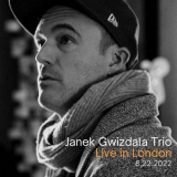 Janek Gwizdala - Janek Gwizdala Trio (Live In London) '2024