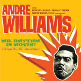 Andre Williams - Mr Rhythm Is Movin`! '2011/2021