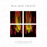 Big Big Train - A Flare On The Lens (Live in London 2023) '2024