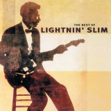 Lightnin' Slim - The Best Of Lightnin' Slim '1999