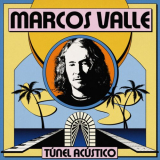 Marcos Valle - TÃºnel AcÃºstico '2024