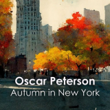 Oscar Peterson - Oscar Peterson: Autumn in New York '2024