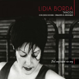 Lidia Borda - Tangos: Tal Vez SerÃ¡ Su Voz '2011