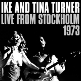 Ike & Tina Turner - Live from Stockholm 1973 (Musichall) Vol. 1-2 '2005