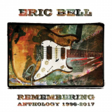 ERIC BELL - Remembering: Anthology 1996-2017 '2024