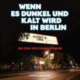 Element Of Crime - Wenn es dunkel und kalt wird in Berlin (Original Soundtrack / Live) '2024