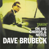 Dave Brubeck - Dave Brubeck, Takin' on His Chords & Notes '2024