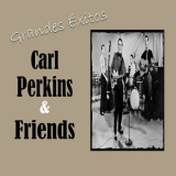 Carl Perkins - Grandes Ã‰xitos, Carl Perkins & Friends '2024