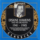 Erskine Hawkins - The Chronological Classics: 1941-1945 '1996