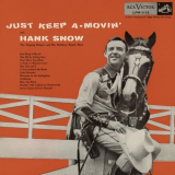 Hank Snow - Just Keep A Movin' (Expanded Edition) '1955