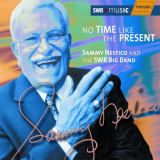 Sammy Nestico - No Time Like The Present '2004